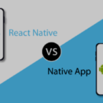 Native App vs React Native App Development- What to choose?